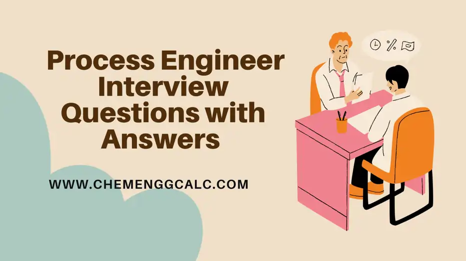 Process Engineer Interview Questions with Answers