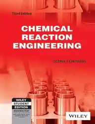 Chemical Reaction Engineering by Octave Levenspiel